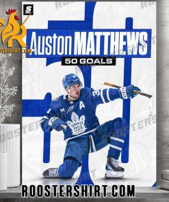 AUSTON MATTHEWS HAS DONE IT 50 GOALS AND HE DOES IT IN HIS HOME STATE POSTER CANVAS