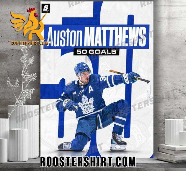 AUSTON MATTHEWS HAS DONE IT 50 GOALS AND HE DOES IT IN HIS HOME STATE POSTER CANVAS