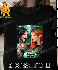 Coming Soon Rhea Ripley Vs Becky Lynch At WrestleMania XL 2024 T-Shirt