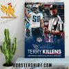 Congratulations Terry Killens First Person To Ever Play In And Officiate A Super Bowl LVIII Poster Canvas