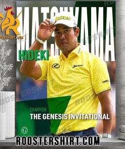 Matsuyama Hideki Champion 2024 The Genesis Invitational Poster Canvas