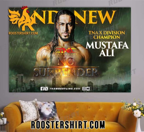 No Surrender Mustafa Ali TNA X Division Champion 2024 Poster Canvas