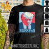 Premium Donald Trump Mugshot My Revenge Will Be Success Unisex T-Shirt