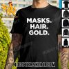 Premium Masks Hair Gold Unisex T-Shirt