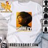 Quality Regina King Is Shirley T-Shirt