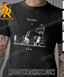Stephen Curry He Dont Under Armour clapping back at Nike T-Shirt