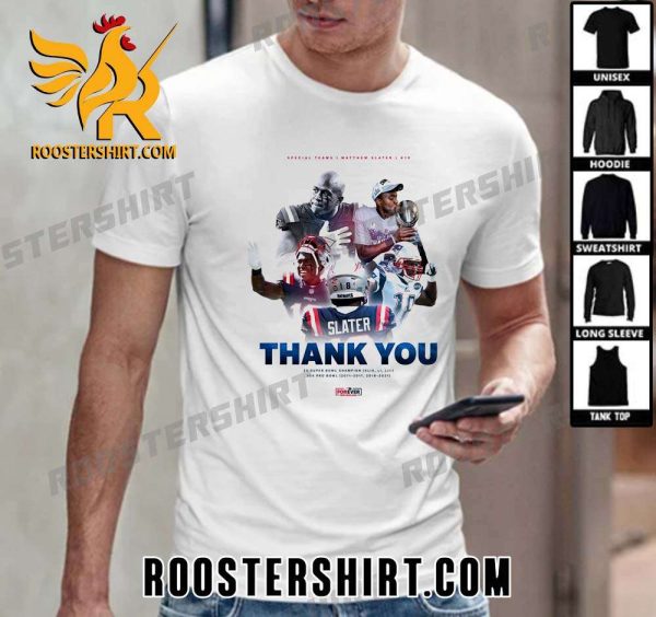 Thank You Matthew Slater 3x Super Bowl Champion 10x Pro Bowl T-Shirt