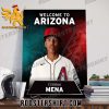 Welcome To Arizona Diamondbacks Cristian Mena Poster Canvas