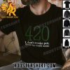 420 I Dont Smoke Pot Thats My Credit Score T-Shirt