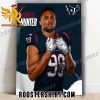 Back home in Texas Danielle Hunter Houston Texans 2024 Poster Canvas
