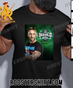 CM Punk Will Appear At WWE World 2024 T-Shirt