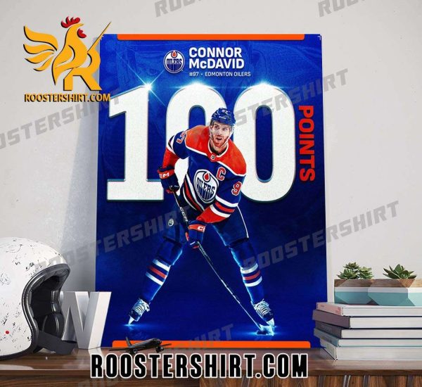 Congrats Connor McDavid 100 Points For The Fouth Season Poster Canvas