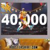 LEBRON JAMES HAS DONE IT 40,000 CAREER POINTS FOR THE KINGS POSTER CANVAS
