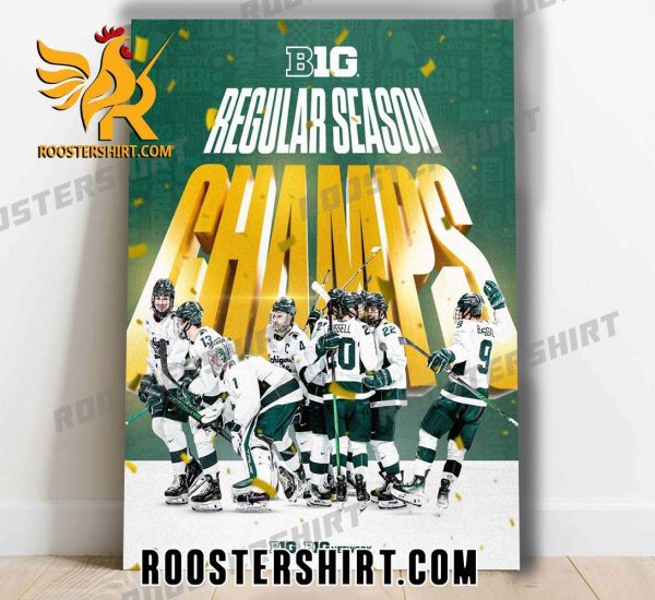 Michigan State Hockey Champs 2024 Big Regular Season Champs Poster Canvas
