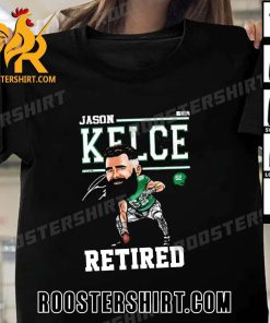 New Design Jason Kelce Retired NFL T-Shirt