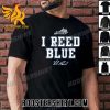 Premium Reed Sheppard I Reed Blue Unisex Shirt