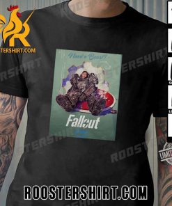Quality Maximus Need A Boost New Poster For The Fallout Series Premieres April 12 T-Shirt