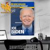 Quality President Biden Wins Michigan The Democratic Primary Projected Winner Poster Canvas