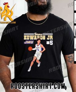 Quality Terrence Edwards Jr James Madison Dukes NCAA Men’s Basketball Unisex T-Shirt