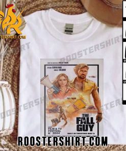 Quality The Fall Guy Releasing In Theaters On May 3 T-Shirt