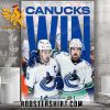 Quality Vancouver Canucks Defeated The Ducks 2024 Poster Cavans