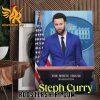 Stephen Curry Open To Future In Politics Including President Poster Canvas