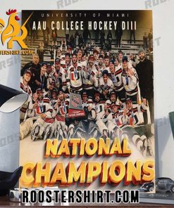Uni Miami Hockey Champs 2024 University Of Miami Aau College Hockey DIII National Champions Poster Canvas
